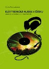 Elektronická hudba v Česku - Analýzy a rozhovory s českými DJs