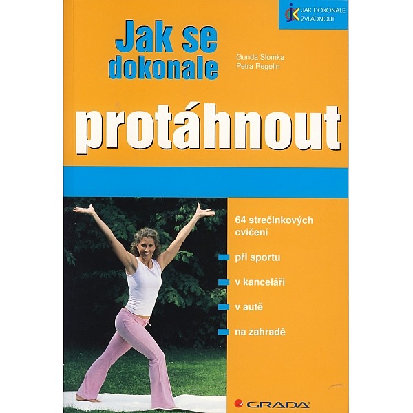 Jak se dokonale protáhnout