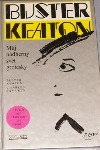 Buster Keaton - Můj nádherný svět grotesky