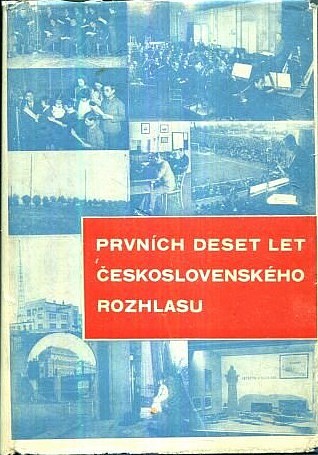 Prvních deset let československého rozhlasu