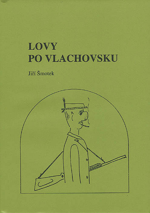 Lovy po Vlachovsku