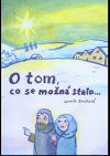 O tom, co se možná stalo...