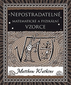 Nepostradatelné matematické a fyzikální vzorce