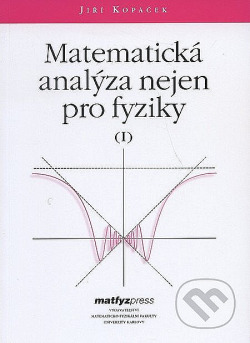 Matematická analýza nejen pro fyziky (I)