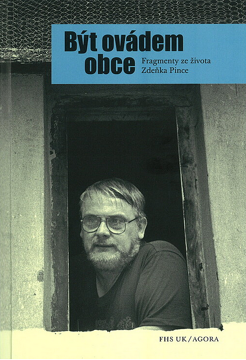 Být ovádem obce: Fragmenty ze života Zdeňka Pince