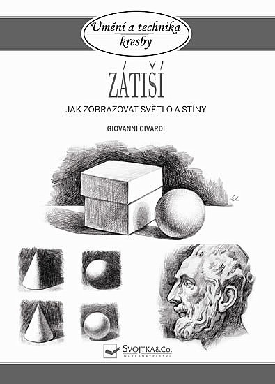 Zátiší - jak zobrazovat světlo a stíny