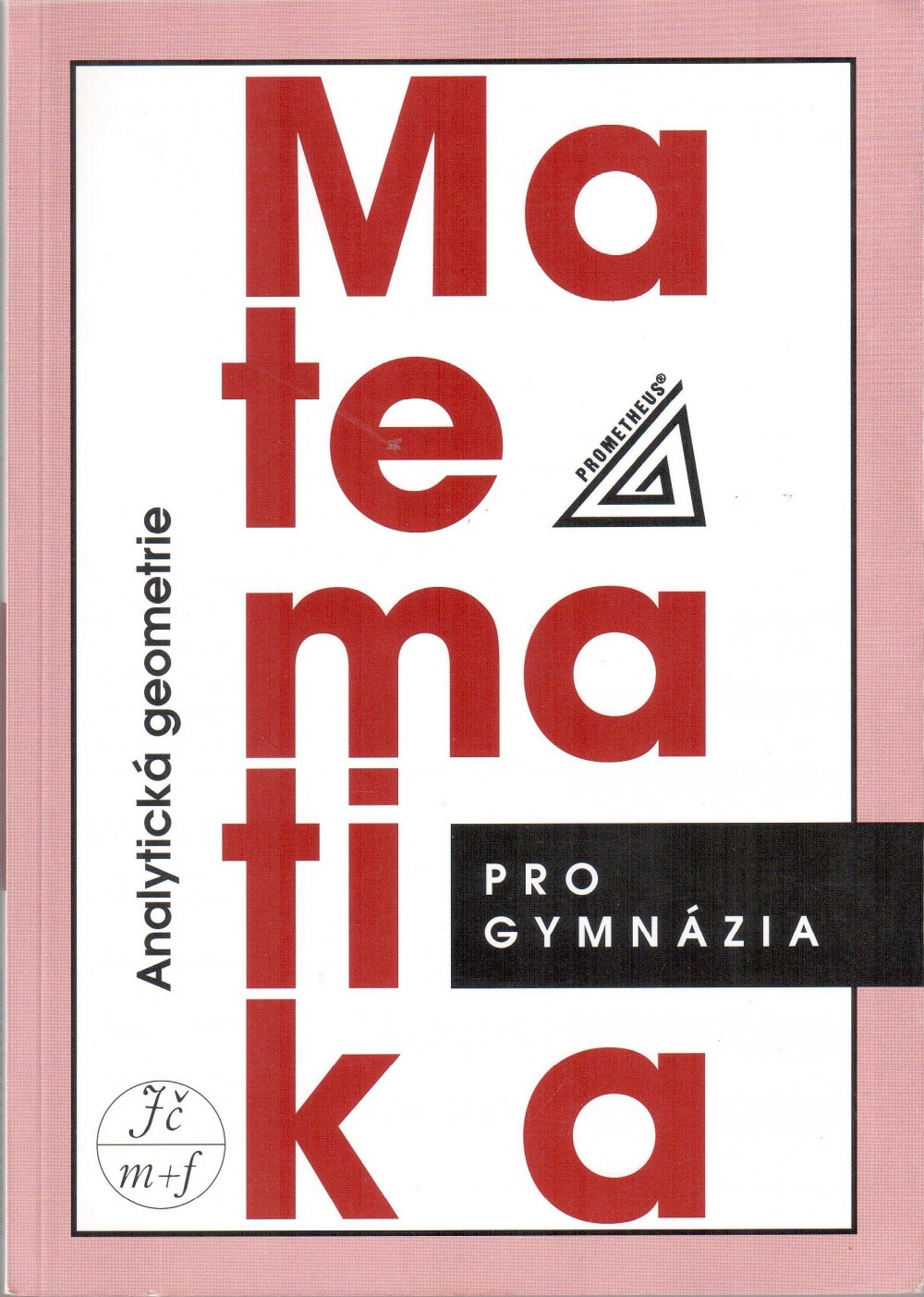 Matematika pro gymnázia - Analytická geometrie