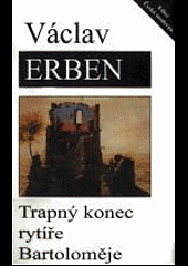 Trapný konec rytíře Bartoloměje