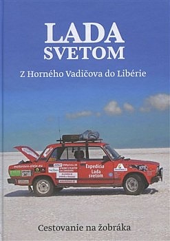 Lada svetom - Z Horného Vadičova do Libérie