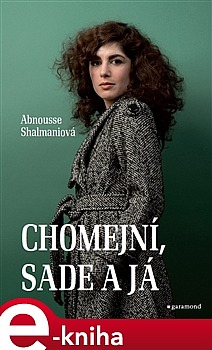 Chomejní, Sade a já