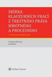 Sbírka klauzurních prací z trestního práva hmotného a procesního