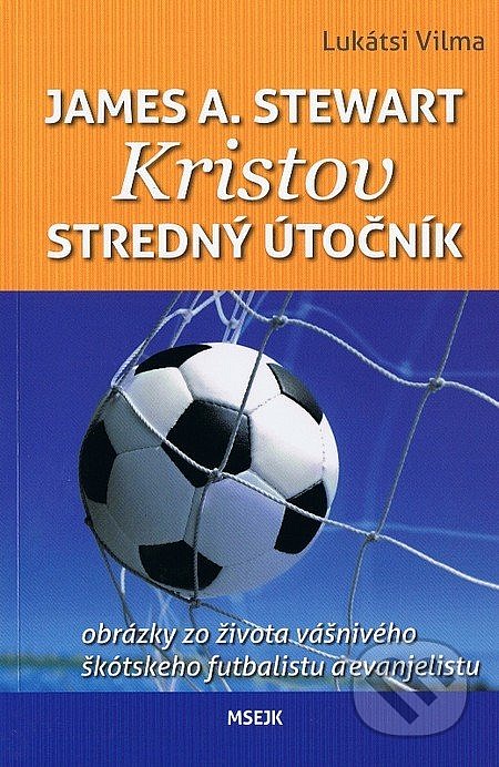 James A. Stewart. Kristov stredný útočník