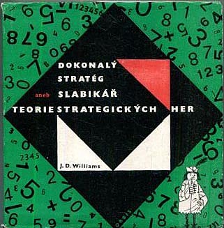 Dokonalý stratég aneb Slabikář teorie strategických her