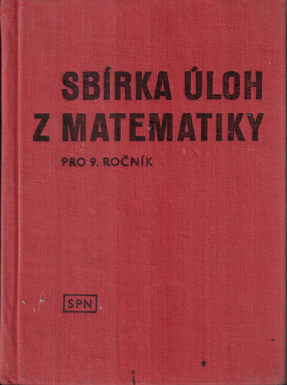 Sbírka úloh z matematiky pro 9. ročník