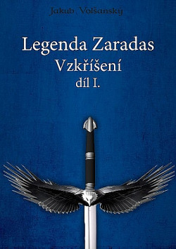 Legenda Zaradas. Díl 1, Vzkříšení