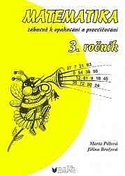 Matematika zábavně k opakování a procvičování 3. ročník