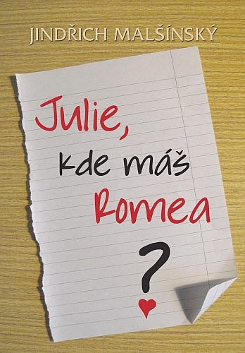 Julie, kde máš Romea?