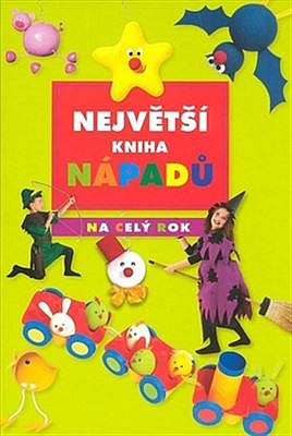 Největší kniha nápadů na celý rok