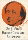 Se jménem Hanse Christiana Andersena...