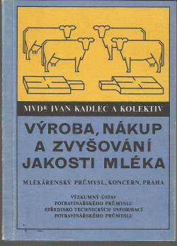 Výroba, nákup a zvyšování jakosti mléka