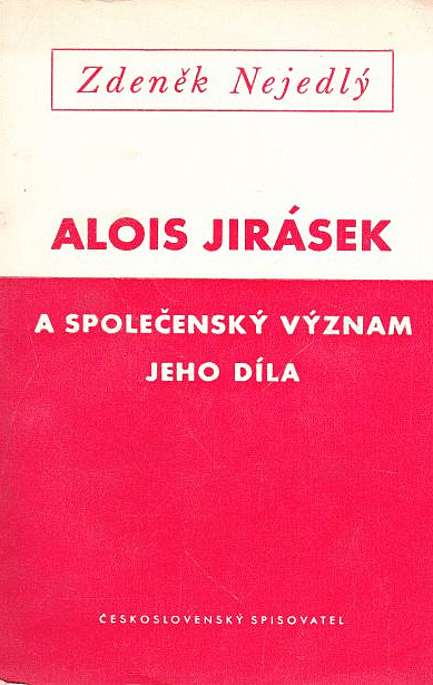 Alois Jirásek a společenský význam jeho díla