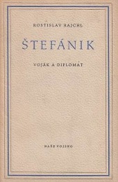 Štefánik - voják a diplomat