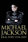 Michael Jackson – Král popu 1958–2009