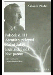 Políček č. 111 / Atentát v přízemí / Noční žokej / Elektrický nůž / Noc potom