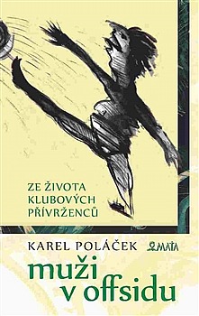 Muži v offsidu- Ze života klubových přívrženců