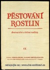 Pěstování rostlin díl IX.