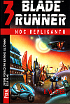 Blade Runner 3 – Noc replikantů