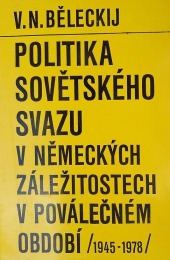 Politika Sovětského svazu v německých záležitostech v poválečném období 1945-1978