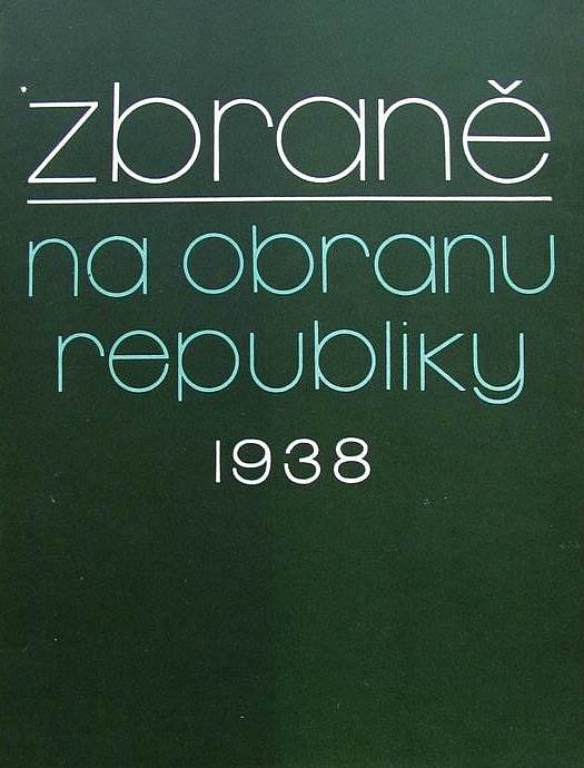 Zbraně na obranu republiky 1938