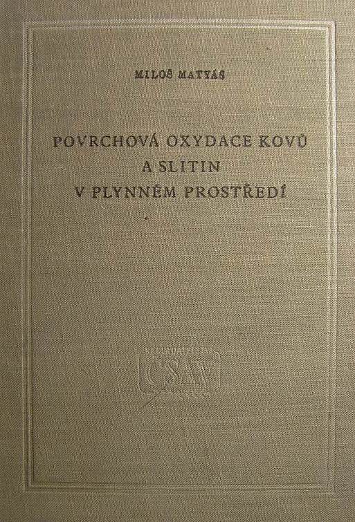 Povrchová oxydace kovů a slitin v plynném prostředí