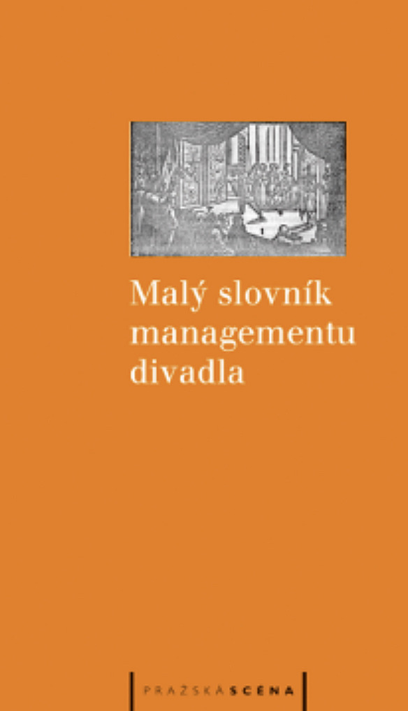 Malý slovník managementu divadla