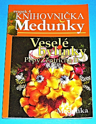 Veselé bylinky Pepy Zentricha II.