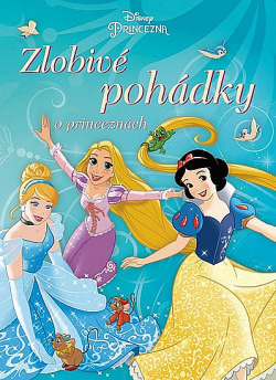 Zlobivé pohádky o princeznách