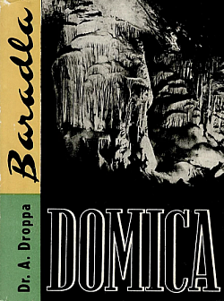 Domica-Baradla: (Jaskyne predhistorického človeka)