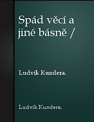 Spád věcí a jiné básně