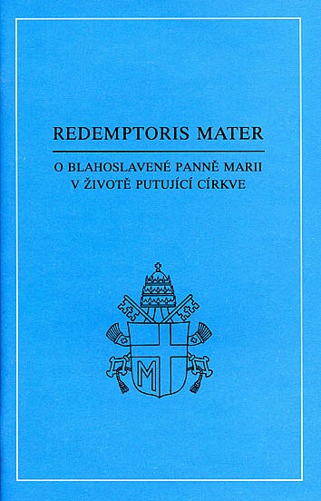 Redemptoris mater. O blahoslavné Panně Marii v životě putující církve.