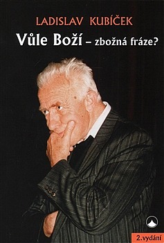 Vůle Boží - zbožná fráze?