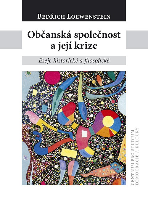 Občanská společnost a její krize: Eseje historické a filosofické