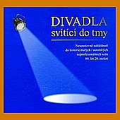 Divadla svítící do tmy II