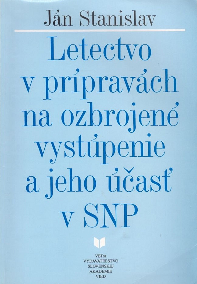 Letectvo v prípravách na ozbrojené vystúpenie a jeho účasť v SNP