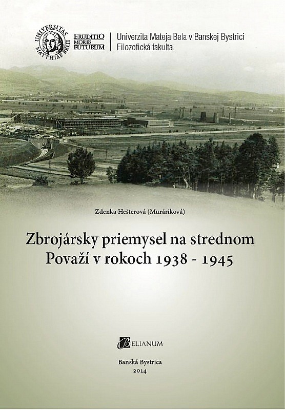 Zbrojársky priemysel na strednom Považí v rokoch 1938-1945