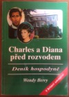 Deník hospodyně, Charles a Diana před rozvodem