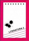 Literatura 3. Dějiny literatury pro 3. ročník středních škol.