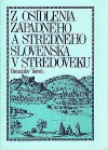 Z osídlenia západného a stredného Slovenska v stredoveku