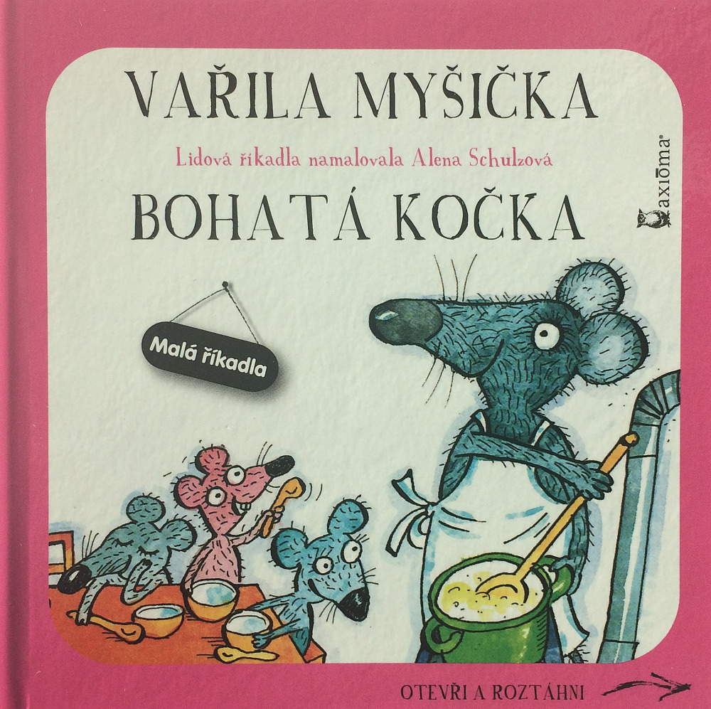 Vařila myšička. Bohatá kočka