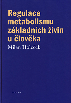 Regulace metabolismu základních živin u člověka